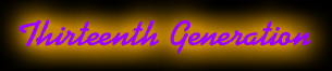 13th Generation 